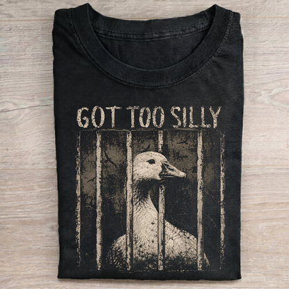 Got Too Silly V1 T-Shirt